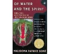 Malidoma Some Of Water and the Spirit (Tascabile)