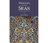 Malik a Saeed Meeting of two Seas (Tascabile)