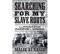 Malik Al Nasir Searching for My Slave Roots (Tascabile)