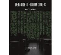 Malik Bade The Matrix & The Forbidden Knowledge (Part 3) (Tascabile)