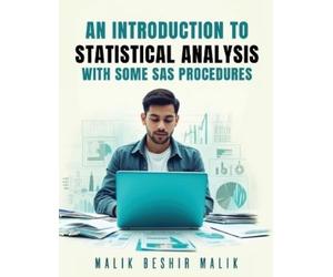 Malik Beshir Ma An Introduction to Statistical Analysis - With some (Tascabile)