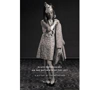 Malik Gaines Black Performance on the Outskirts of the Left (Copertina rigida)