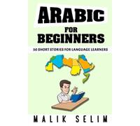 Malik Selim Arabic For Beginners (Tascabile)