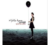 Malika Ayane - Grovigli: Special Tour Edition