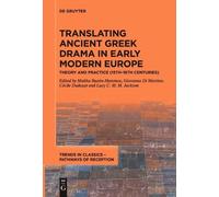 Malika Bastin-Ha Translating Ancient Greek Drama in Early Modern Eu (Tascabile)