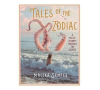 Malika Semper Tales of the Zodiac (Copertina rigida)