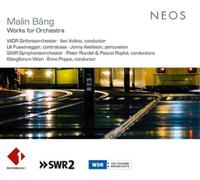 WDR Sinfonieorchester, Ilan Volkov, SWRSymphonieorchester, Pascal Rophe, Klangforum Wien, Enno Poppe - Malin Bang: Works For Orchestra