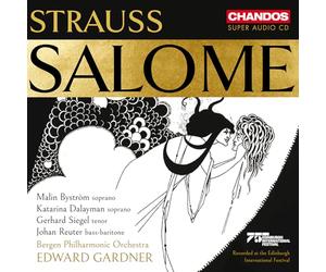 Malin Bystrom; Katarina Dalayman; Gerhard Siegel; Johan Reuter; Bergen Philharmonic Orchestra; Edward Gardner - Richard Strauss: Salome
