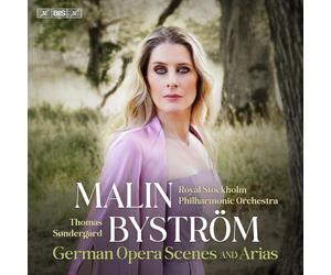 Malin Bystrom, Royal Stockholm Philharmonic Orchestra; Thomas Sondergard - Malin Bystrom: German Opera Scenes and Arias