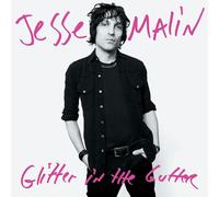 MALIN, JESSE - GLITTER IN THE GUTTER