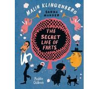 Malin Klingenberg The Secret Life of Farts (Copertina rigida)
