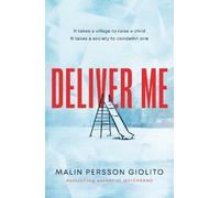 Malin Persson Giolito Deliver Me (Copertina rigida)