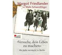 Malin Schwerdtfeger M "Versuche, dein Leben zu machen": Als Jüdin ve (Tascabile)