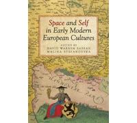 Malina Stefanov Space and Self in Early Modern European Cultu (Copertina rigida)