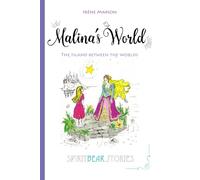 Malina's World: The Island between the Worlds