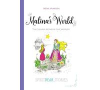 Malina's World: The Island between the Worlds