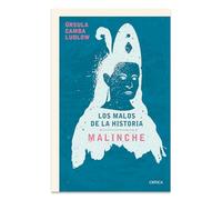 Malinche: Los Malos De La Historia / the Villains of History