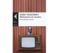 Malinconia di sinistra. Una tradizione nascosta: 1