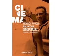 Libri Federica Fioroni - Malinconia Senza Rimedio. Vita E Cinema Di Valerio Zurl