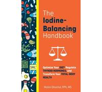 Malini Ghoshal The Iodine-Balancing Handbook (Tascabile)