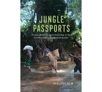 Malini Sur Jungle Passports (Tascabile) Ethnography of Political Violence