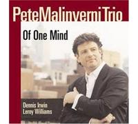 Of One Mind - Pete Malinverni Trio (Audio cd)