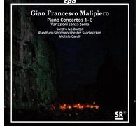 Malipiero G.F. - Complete Piano Concertos 1-6