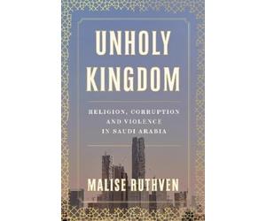 Malise Ruthven Unholy Kingdom (Copertina rigida)