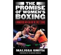 Malissa Smith The Promise of Women's Boxing (Copertina rigida)