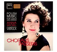 Anna Wrobel Choralis Passeris: Polish Music for Cello and Strings (CD) Album