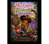 MaLiyah and the Garden of Dreams