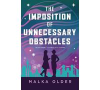 Malka Older The Imposition of Unnecessary Obstacles (Copertina rigida)