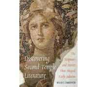 Malka Zeiger Simkovich Discovering Second Temple Literature (Tascabile)