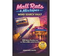 Mall Rats & Mixtapes Word Search Vault: 100 Retro Puzzles from the 70s & 80s Lifestyle Era