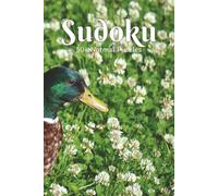 Mallard Sudoku Book: Sudoku with Easy to Read Print | Normal Difficulty Level | 6x9 inches, 110 pages | 50+ puzzles … Good for Vacations, Holidays and Free Times