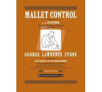 Mallet Control - George Lawrence Stone Xylophone Marimba, Vibraphone, Vibraharp