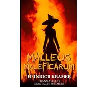 Malleus Maleficarum Annotated: The Hammer of Witches