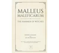 Malleus Maleficarum: The Hammer of Witches