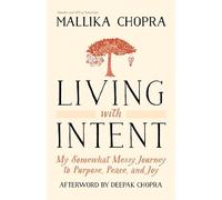 Mallika Chopra Living with Intent (Tascabile)