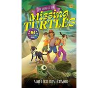 Mallika Ravikumar The Case of the missing Turtles (Edition1) (Digital)