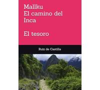 Mallku, el camino del Inca Volumen 2 El tesoro