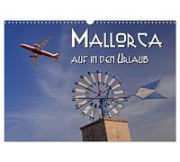 Mallorca - auf in den Urlaub (Wandkalender 2026 DIN A3 quer), CALVENDO Monatskalender: Die Highlights von Mallorca über die Jahreszeiten begleitet