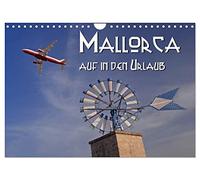 Mallorca - auf in den Urlaub (Wandkalender 2026 DIN A4 quer), CALVENDO Monatskalender: Die Highlights von Mallorca über die Jahreszeiten begleitet