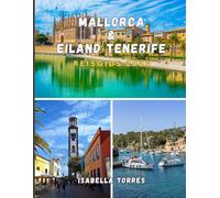 MALLORCA & EILAND TENERIFE REISGIDS 2026