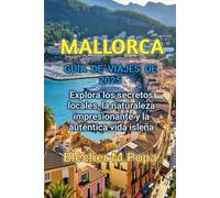 MALLORCA GUÍA DE VIAJES DE 2025