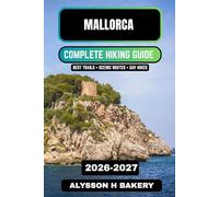 Mallorca Hiking Guide 2026-2027