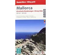 Mallorca hiking guide GR221-GR222: 60 einfache Wanderungen / 60 easy hikes. GR 221 - GR 222