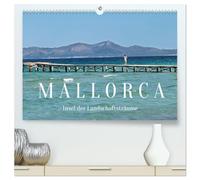 Mallorca - Insel der Landschaftsträume (hochwertiger Premium Wandkalender 2026 DIN A2 quer), Kunstdruck in Hochglanz: Mallorca voller landschaftlicher Schönheit und mediterraner Sehnsucht.