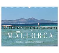 Mallorca - Insel der Landschaftsträume (Wandkalender 2026 DIN A3 quer), CALVENDO Monatskalender: Mallorca voller landschaftlicher Schönheit und mediterraner Sehnsucht.