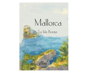 Mallorca: La Isla Bonita